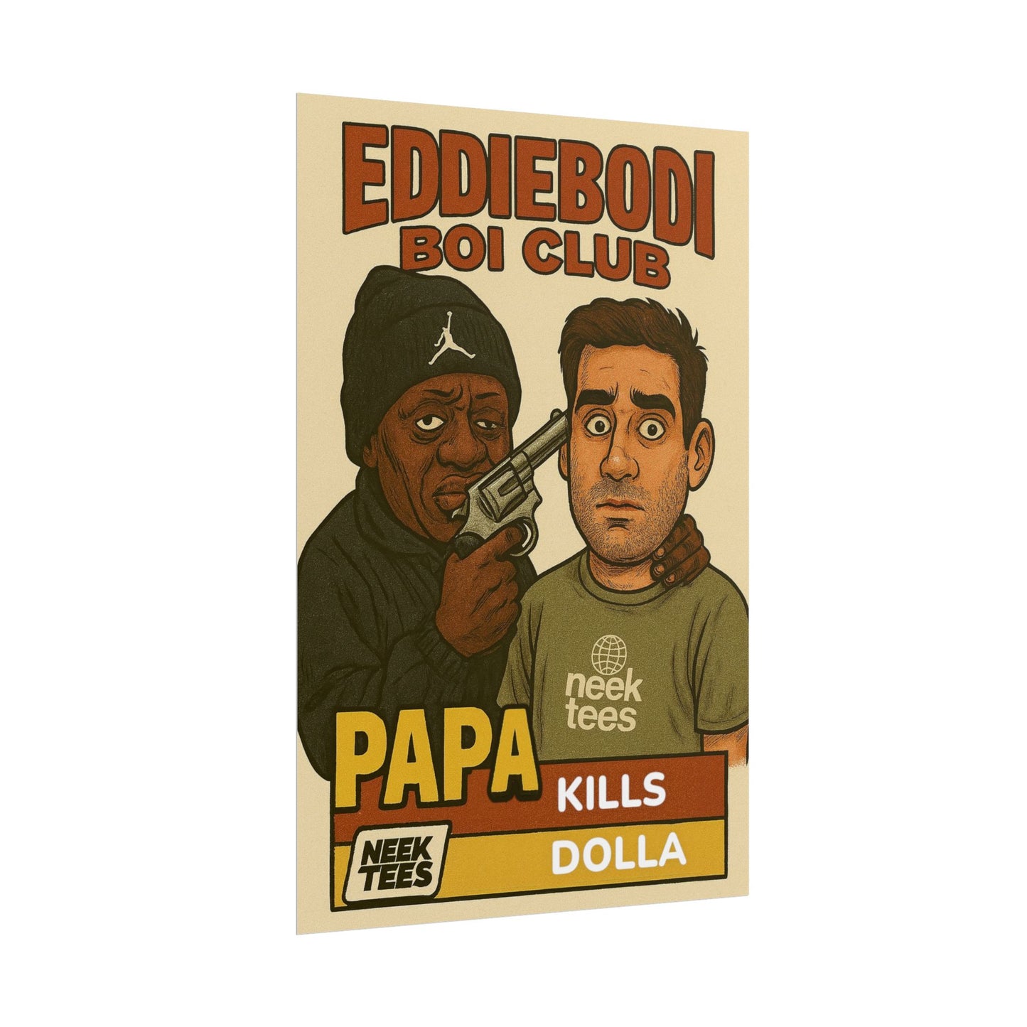 Papa Kills Dolla Poster