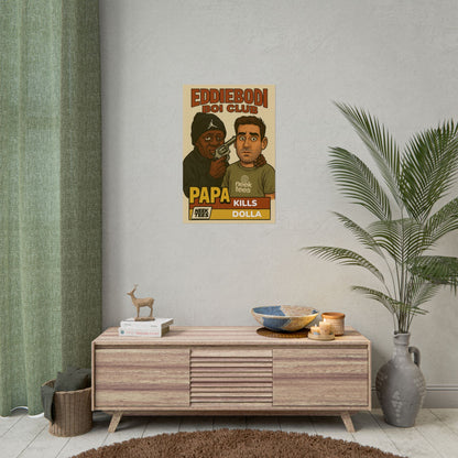 Papa Kills Dolla Poster