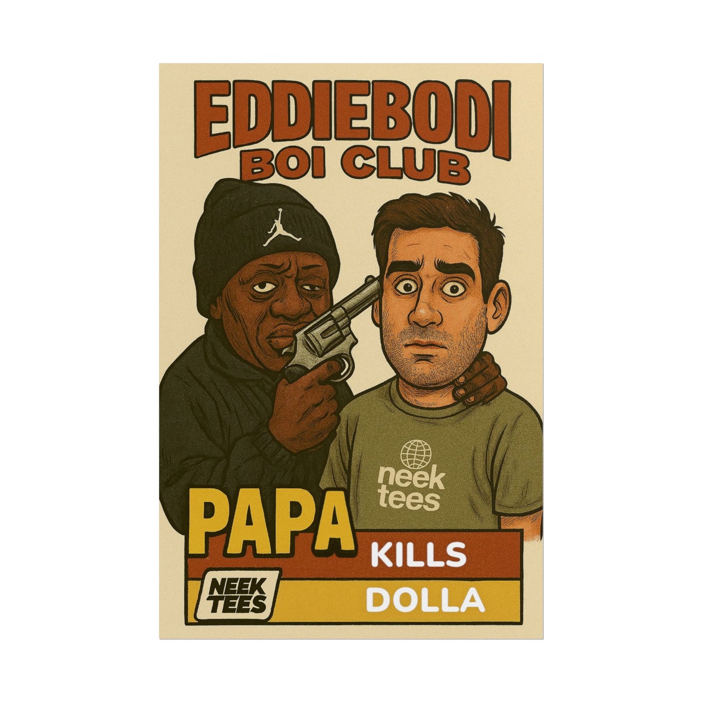 Papa Kills Dolla Poster