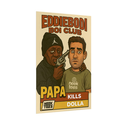 Papa Kills Dolla Poster