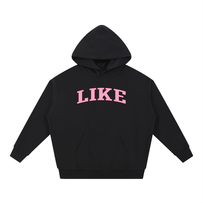 LIKE Hoodie
